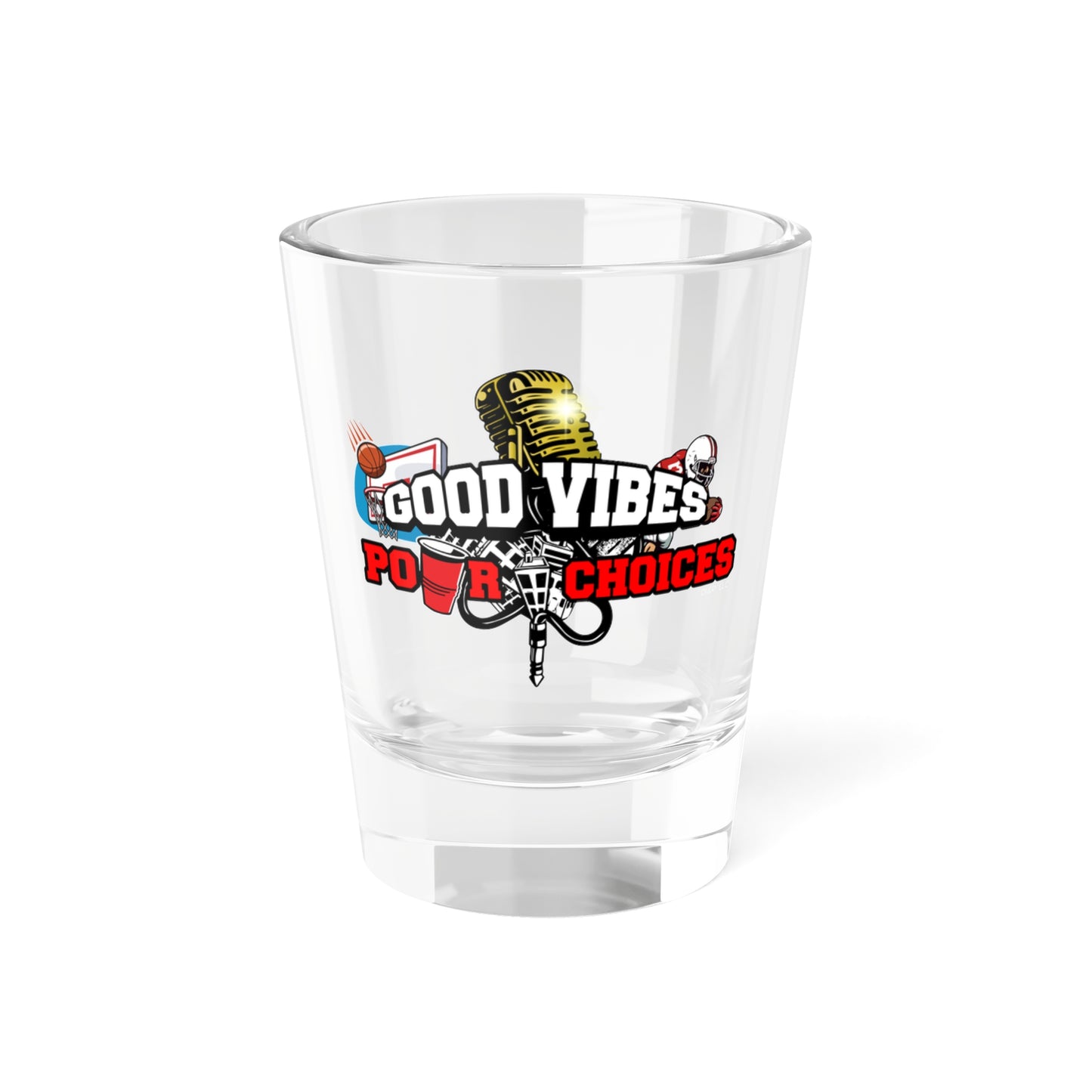 Good Vibes Shot Glass