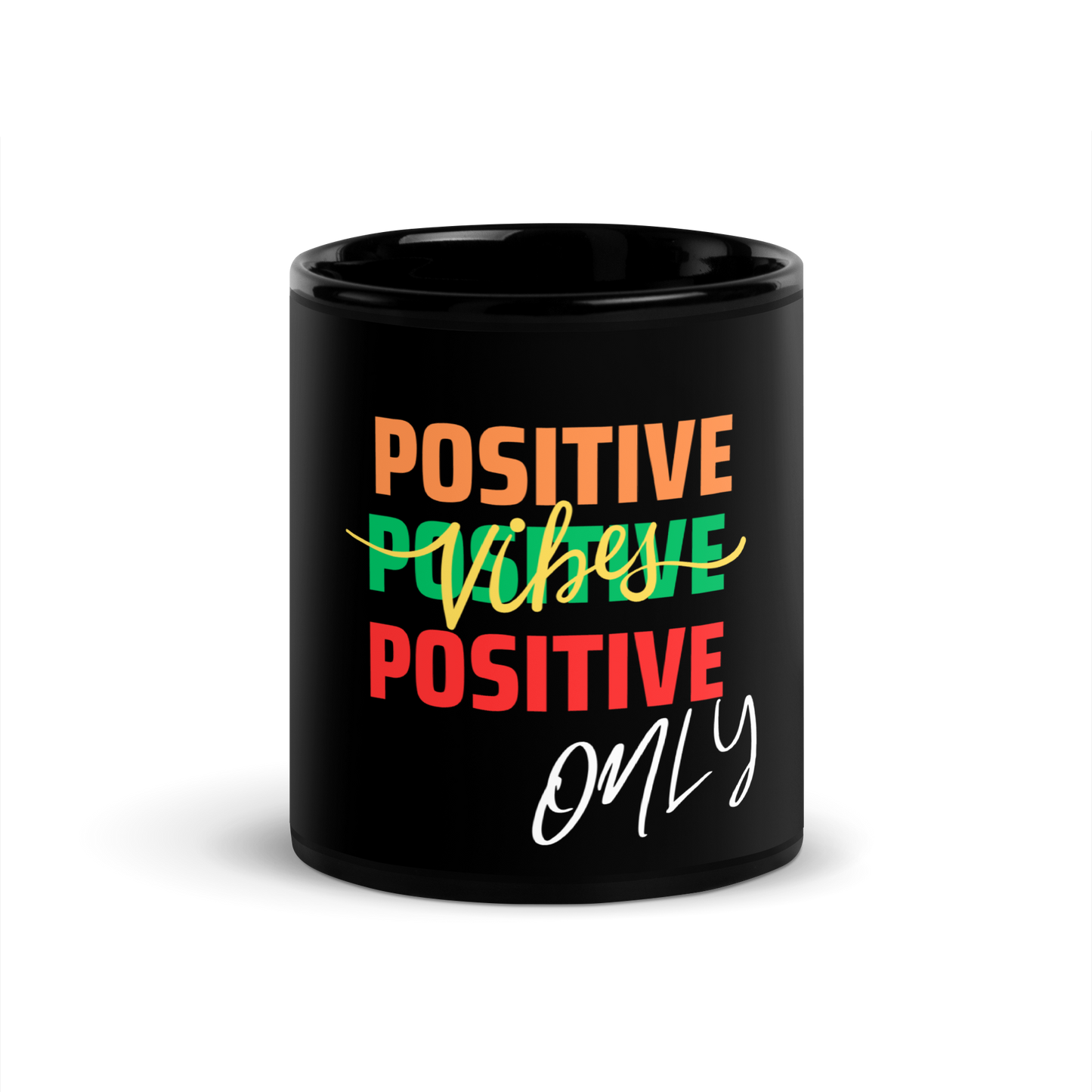 Positive Vibes Only Mug