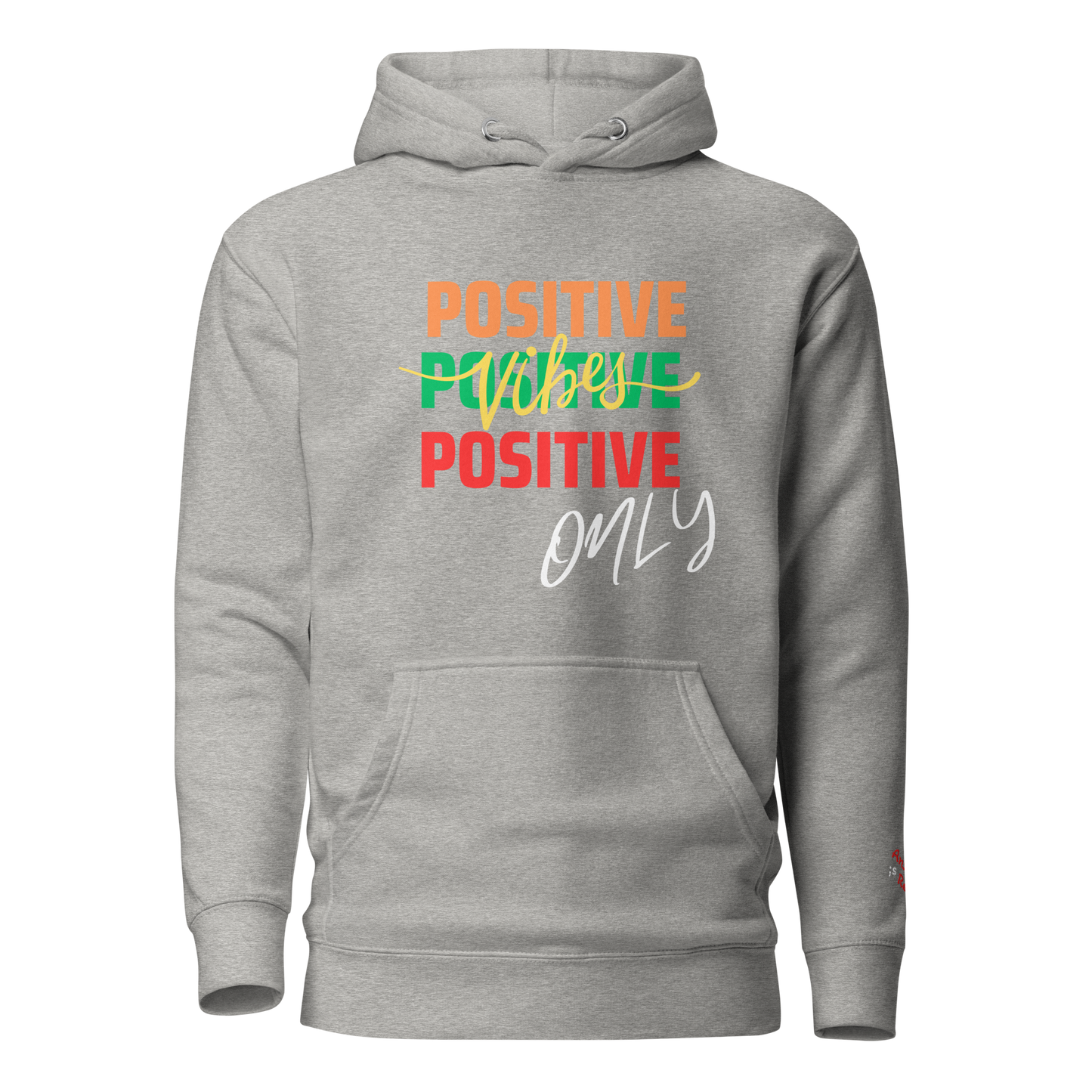 Positive Vibes ONLY Hoodie