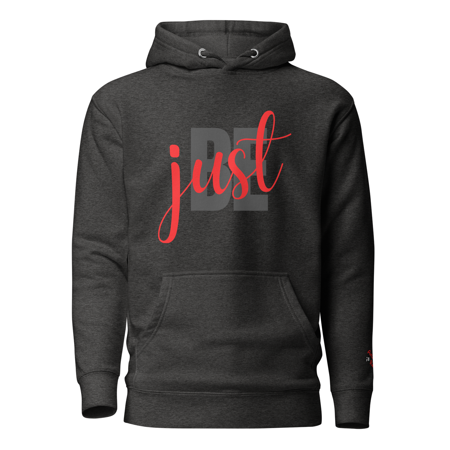 just BE Hoodie