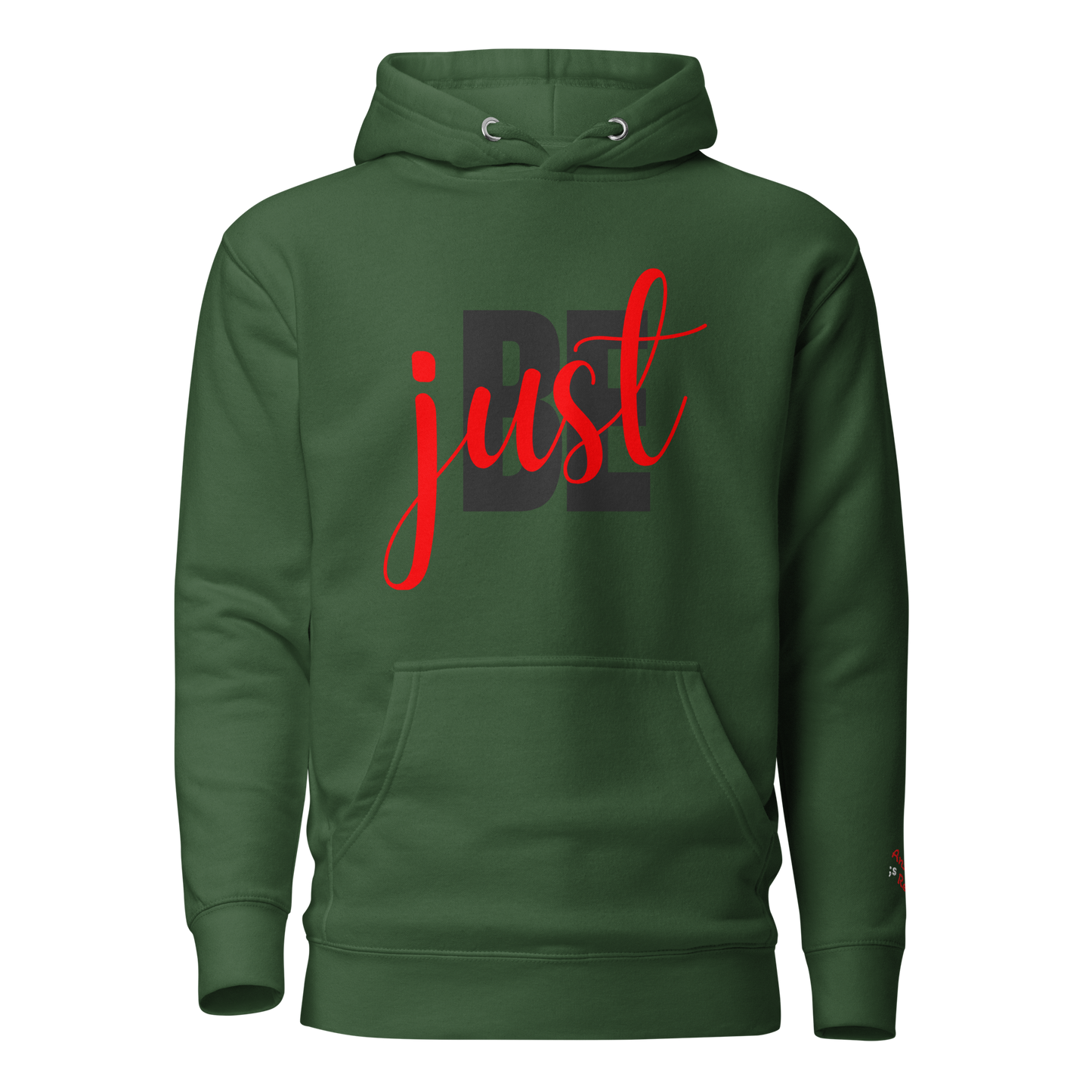 just BE Hoodie