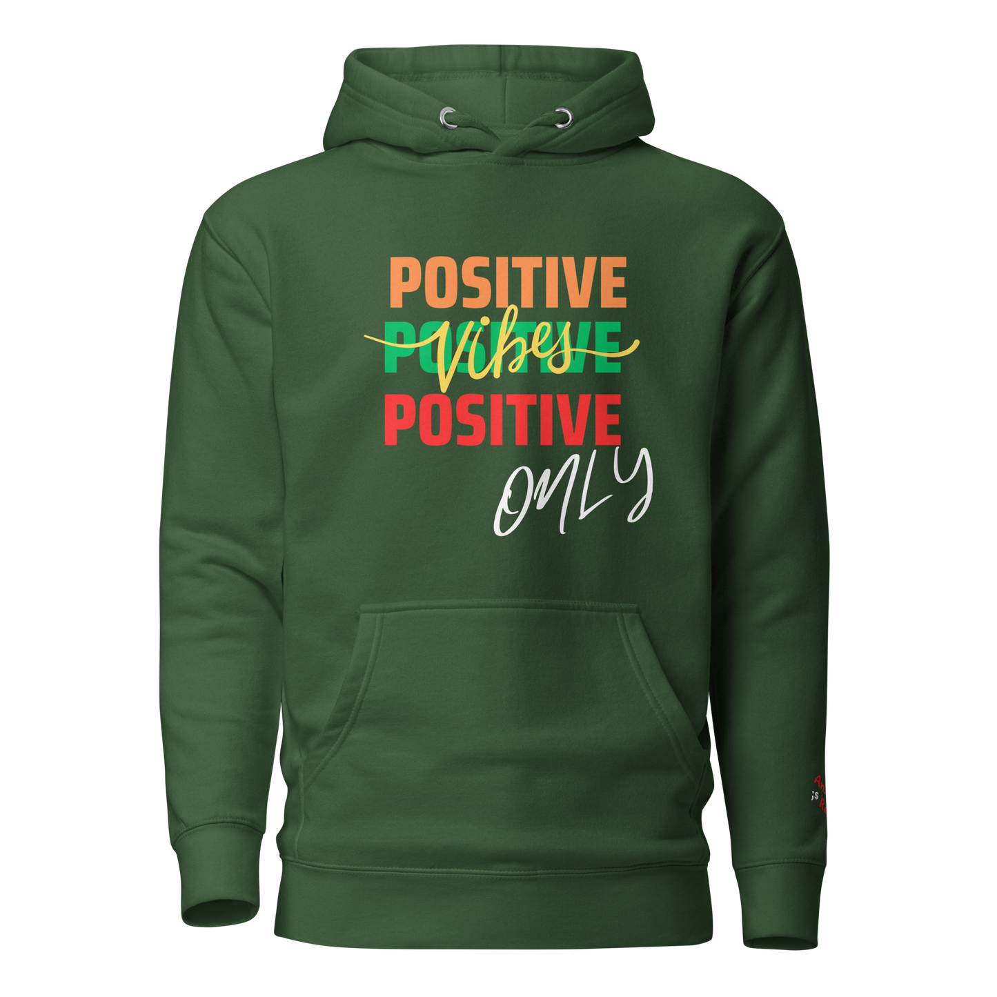 Positive Vibes ONLY Hoodie