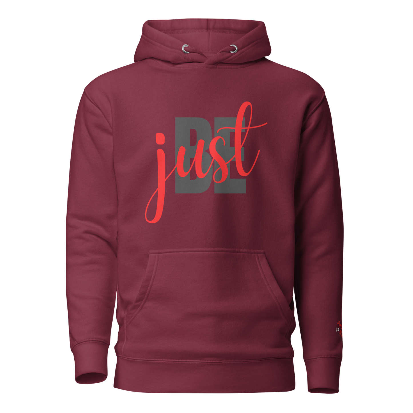 just BE Hoodie