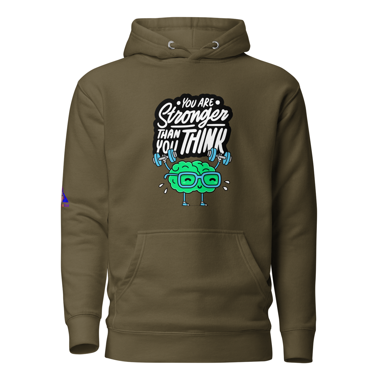 Stronger than YOU Think Hoodie
