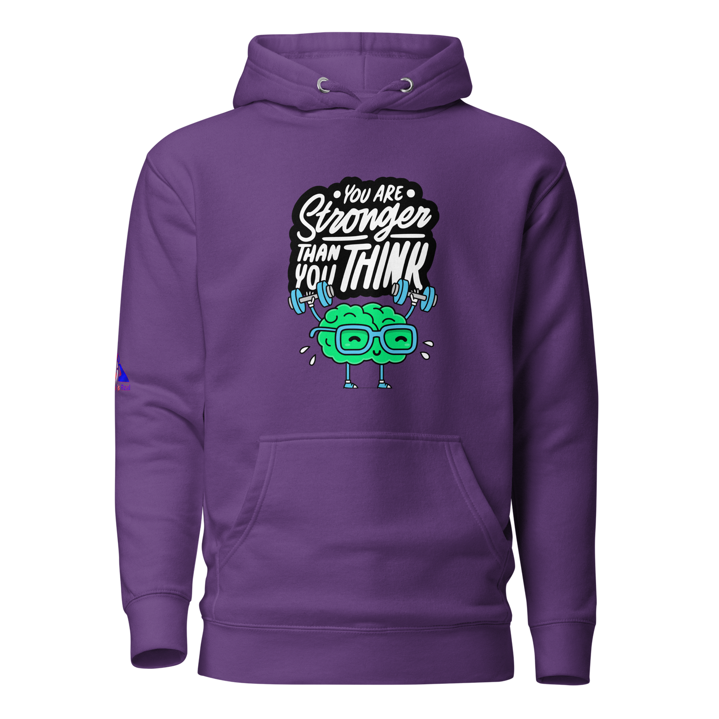 Stronger than YOU Think Hoodie