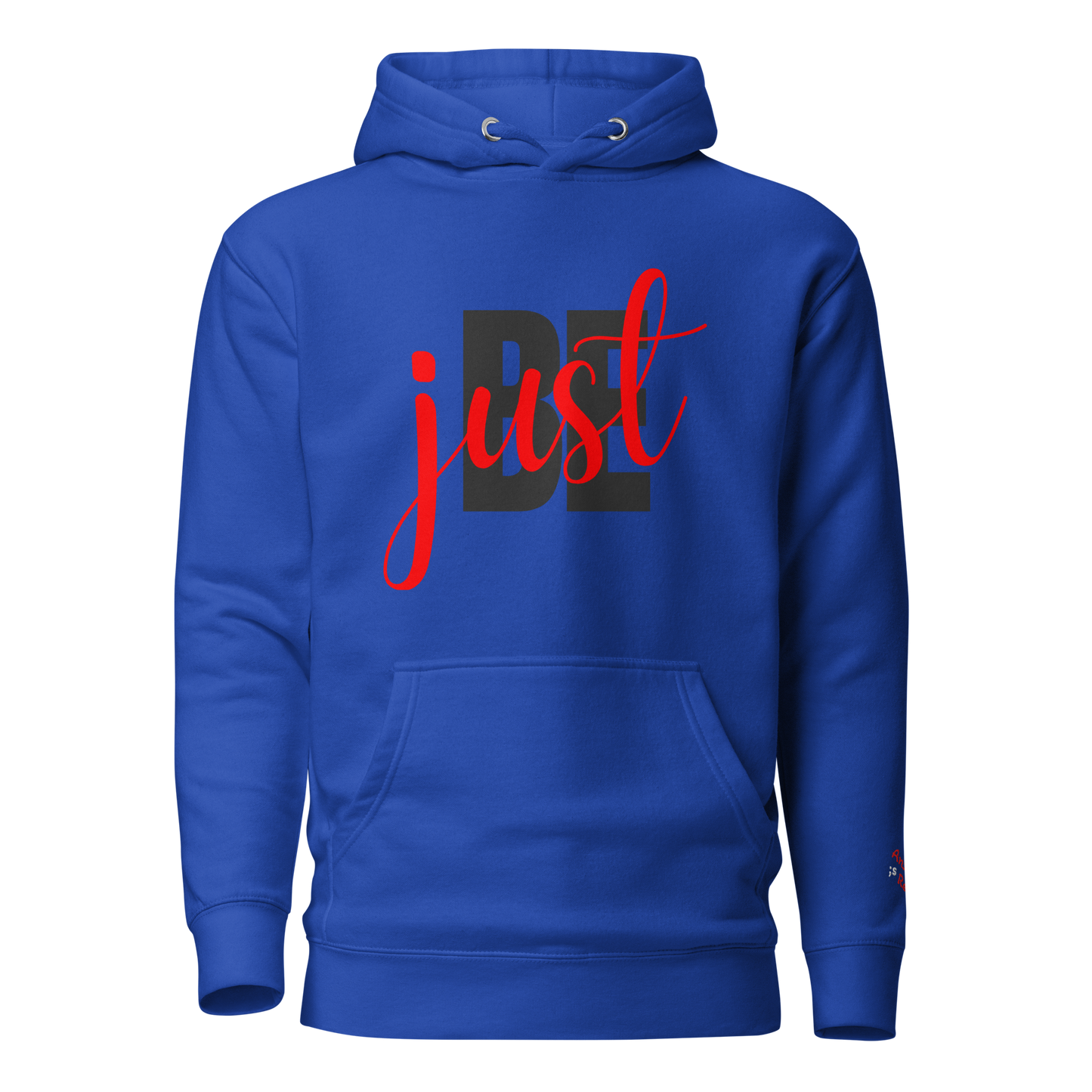 just BE Hoodie