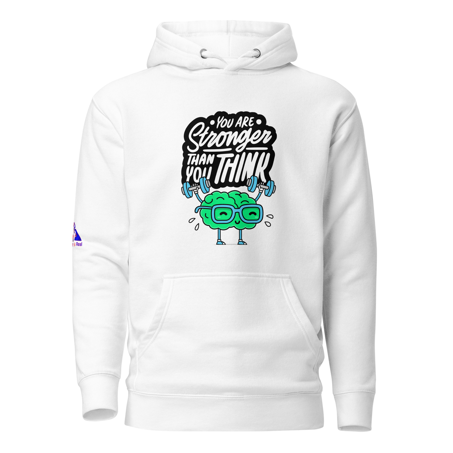 Stronger than YOU Think Hoodie