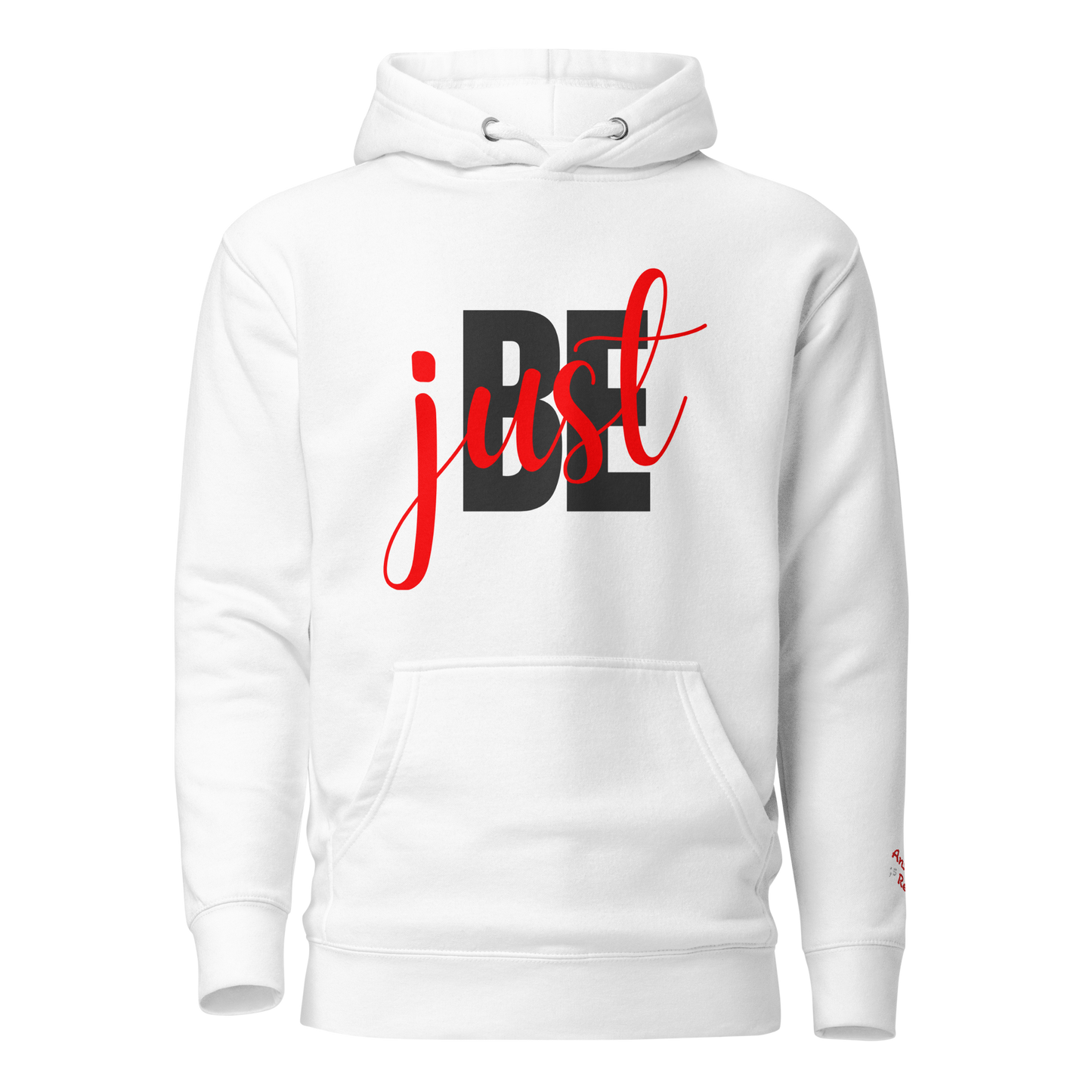 just BE Hoodie