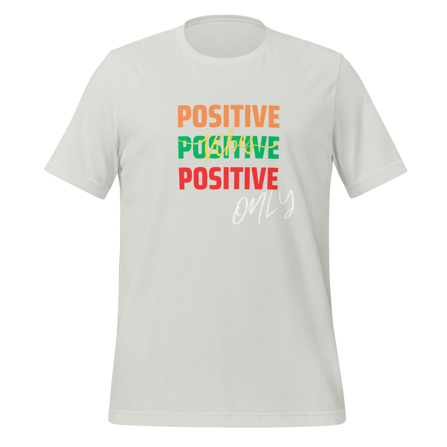 Positive Vibes ONLY