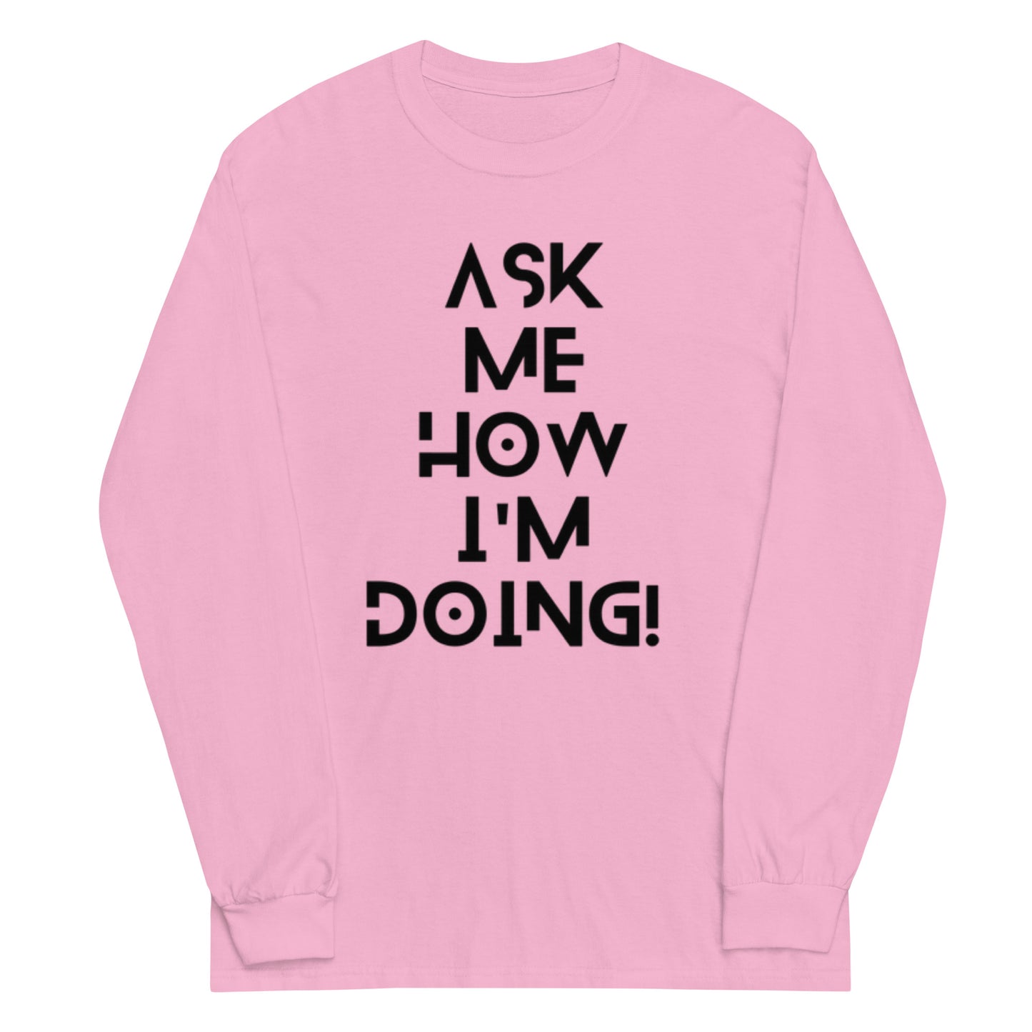Ask Me How I'm Doing