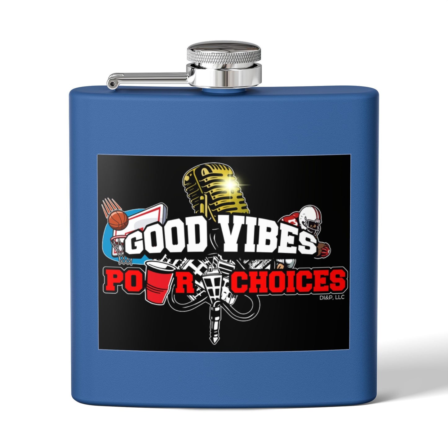 Good Vibes Pour Choices Flask