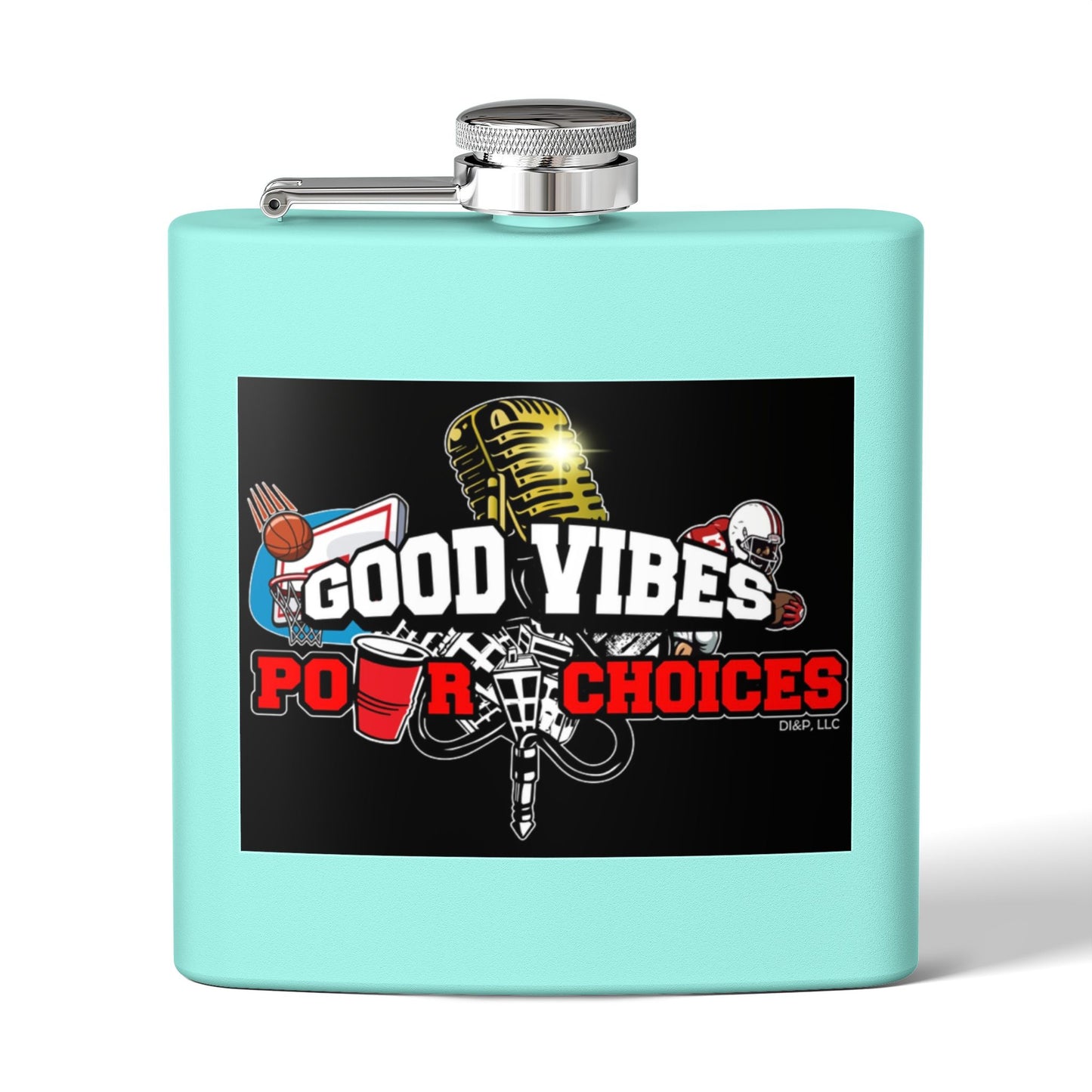 Good Vibes Pour Choices Flask