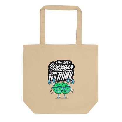 You are Stronger than YOU Think Tote