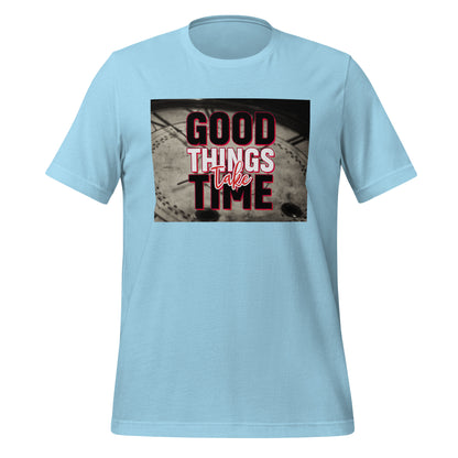 Good Things take Time