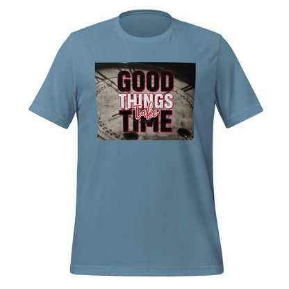 Good Things take Time
