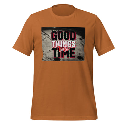Good Things take Time