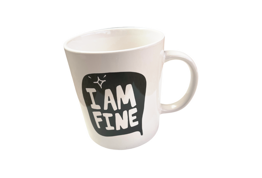 I AM FINE